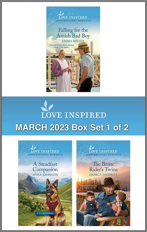 Book cover of Love Inspired March 2023 Box Set - 1 of 2: An Uplifting Inspirational Romance (Original)