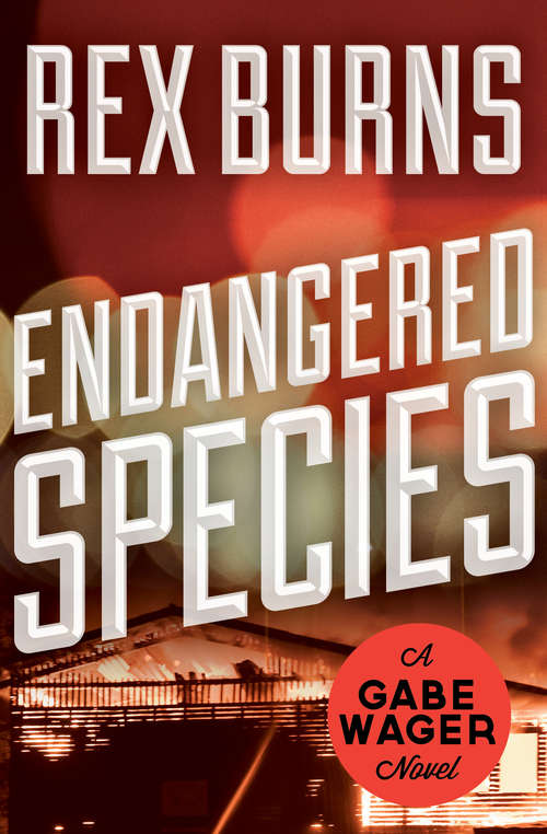 Book cover of Endangered Species (The Gabe Wager Novels #9)