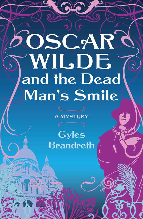 Book cover of Oscar Wilde and the Dead Man's Smile: A Mystery (Oscar Wilde Murder Mystery Series #3)