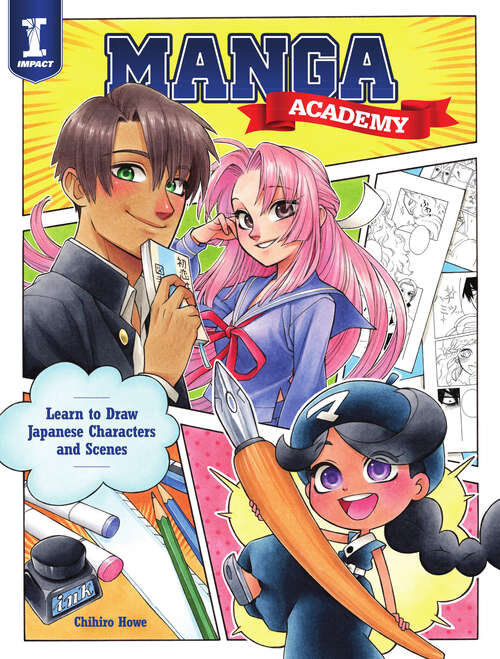 Book cover of Manga Academy: Learn to Draw Japanese Characters and Scenes