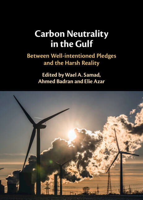 Book cover of Carbon Neutrality in the Gulf: Between Well-intentioned Pledges and the Harsh Reality