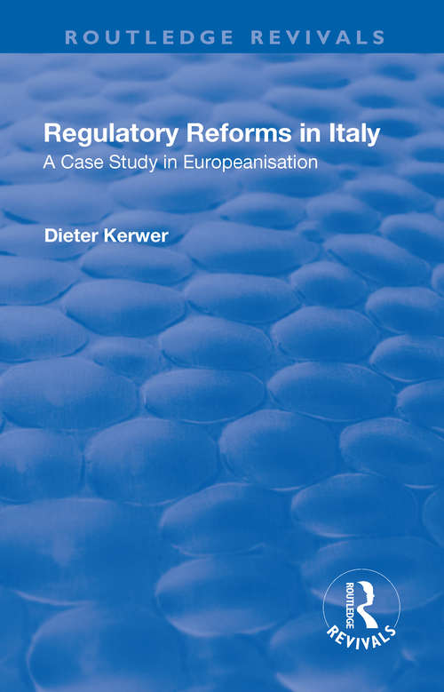 Book cover of Regulatory Reforms in Italy: A Case Study in Europeanisation