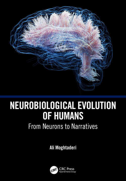 Book cover of Neurobiological Evolution of Humans: From Neurons to Narratives