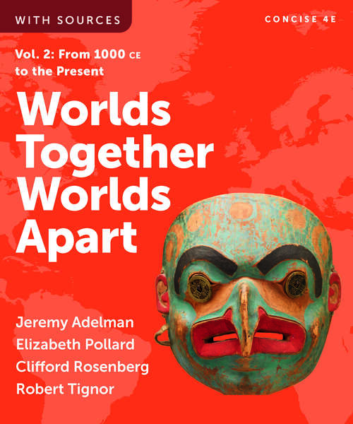 Book cover of Worlds Together, Worlds Apart (Concise Fourth Edition)  (Vol. Volume 2) (Concise Fourth Edition)
