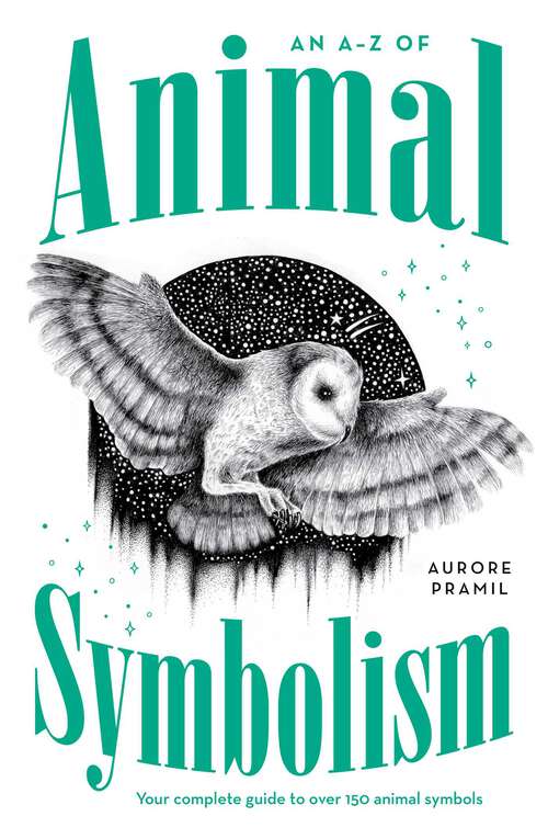 Book cover of An A-Z of Animal Symbolism: Your complete guide to over 150 animal symbols