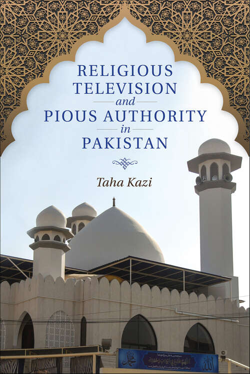 Book cover of Religious Television and Pious Authority in Pakistan