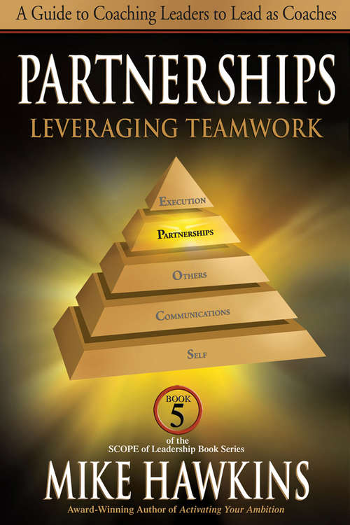 Book cover of Partnerships: Leveraging Teamwork (SCOPE of Leadership Book Series #5)