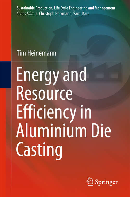 Book cover of Energy and Resource Efficiency in Aluminium Die Casting