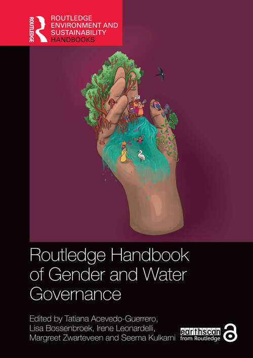 Book cover of Routledge Handbook of Gender and Water Governance (1) (Routledge Environment and Sustainability Handbooks)