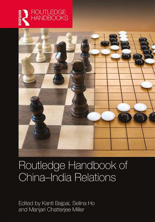 Book cover of Routledge Handbook of China–India Relations
