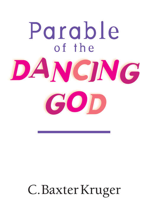 Book cover of Parable of the Dancing God (IVP Booklets)