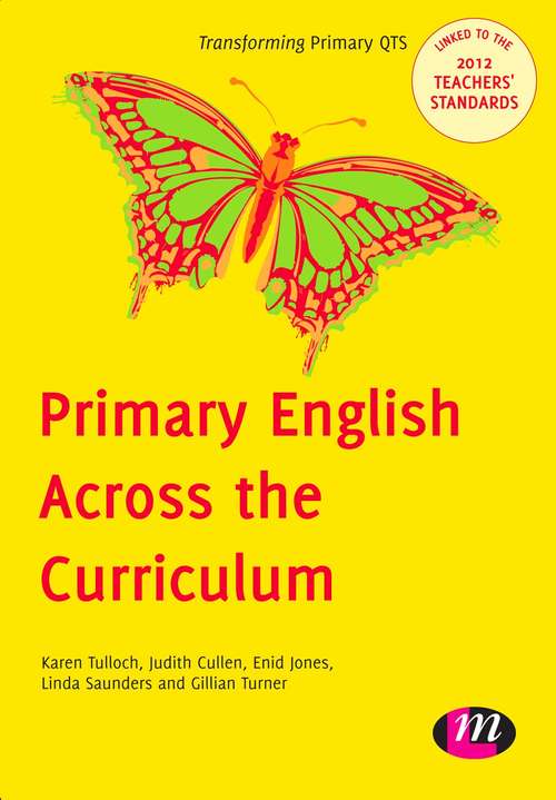 Book cover of Primary English Across the Curriculum (Transforming Primary QTS Series)