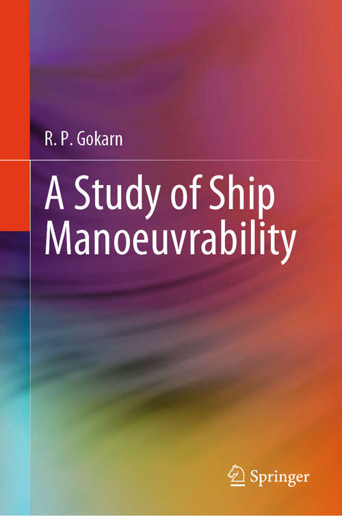 Book cover of A Study of Ship Manoeuvrability (2024)