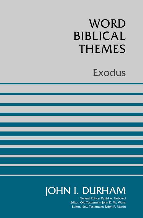 Book cover of Exodus: A Brief Survey Of The Bible, Session 2 (Word Biblical Themes)