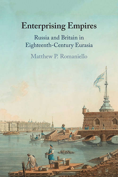 Book cover of Enterprising Empires: Russia and Britain in Eighteenth-Century Eurasia