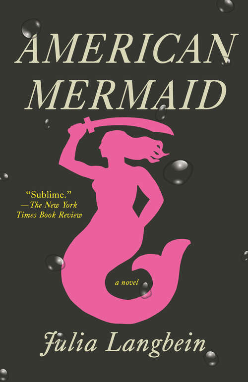 Book cover of American Mermaid: A Novel