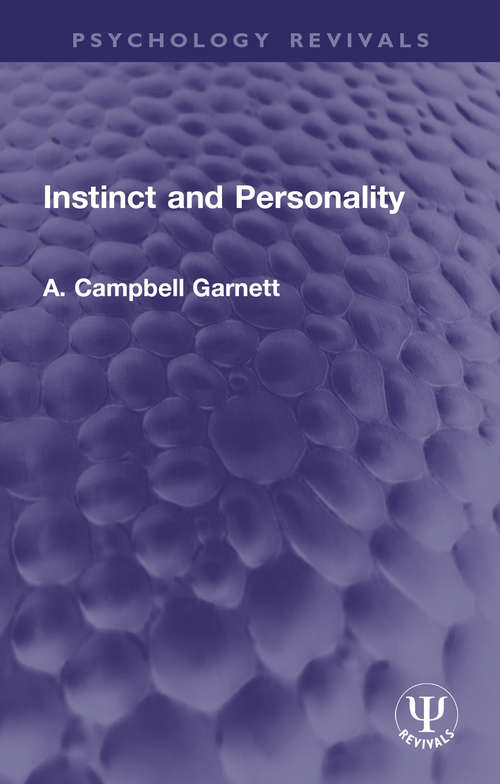 Book cover of Instinct and Personality (Psychology Revivals)