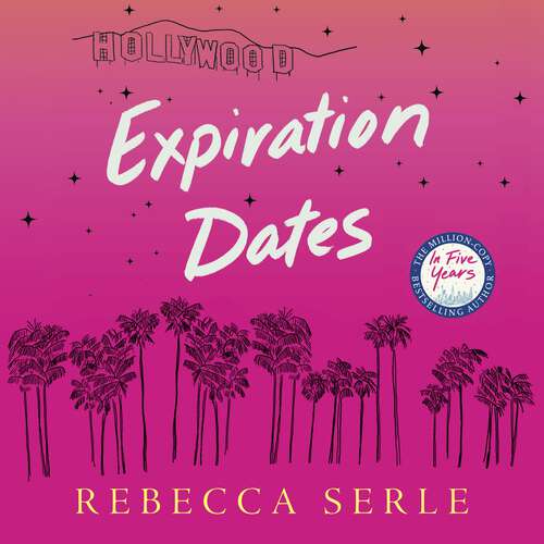 Book cover of Expiration Dates: The heart-wrenching new love story from the bestselling author of IN FIVE YEARS