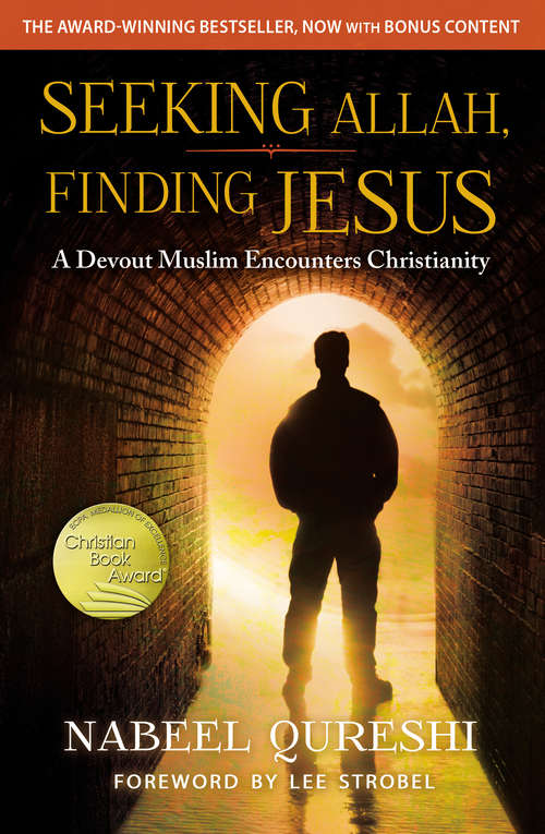 Book cover of Seeking Allah, Finding Jesus: A Devout Muslim Encounters Christianity
