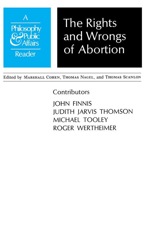 Book cover of Rights and Wrongs of Abortion: A Philosophy and Public Affairs Reader (Philosophy and Public Affairs Readers #1)