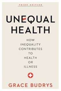 Book cover of Unequal Health: How Inequality Contributes to Health or Illness (Third Edition)