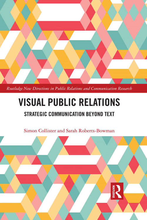 Book cover of Visual Public Relations: Strategic Communication Beyond Text (Routledge New Directions in PR & Communication Research)