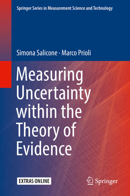 Book cover of Measuring Uncertainty within the Theory of Evidence: Within The Theory Of Evidence (Springer Series in Measurement Science and Technology)