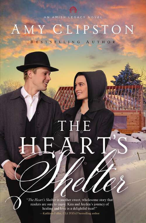 Book cover of The Heart's Shelter (An Amish Legacy Novel #4)