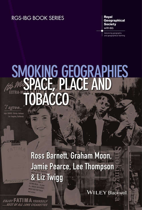 Book cover of Smoking Geographies: Space, Place and Tobacco