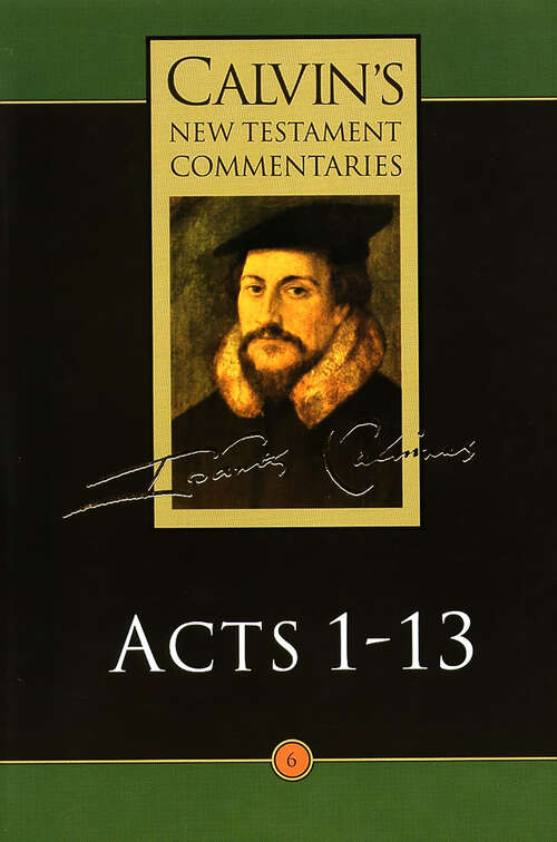 Book cover of Acts 1-13 (Calvin’s New Testament Commentaries (CNTC))