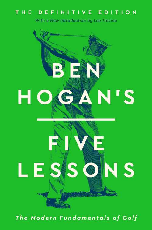 Book cover of Ben Hogan's Five Lessons: The Modern Fundamentals of Golf