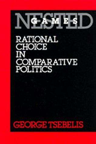 Book cover of Nested Games: Rational Choice in Comparative Politics