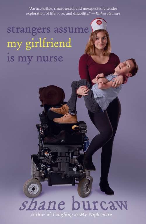 Book cover of Strangers Assume My Girlfriend Is My Nurse