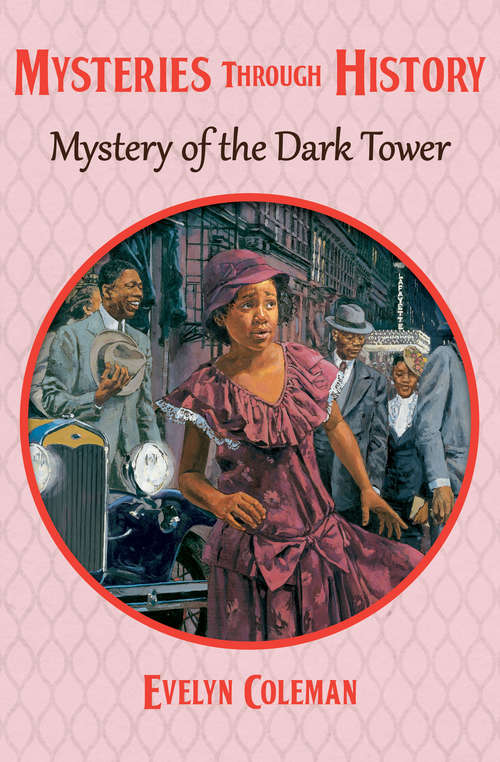 Book cover of Mystery of the Dark Tower (Digital Original) (Mysteries through History #6)