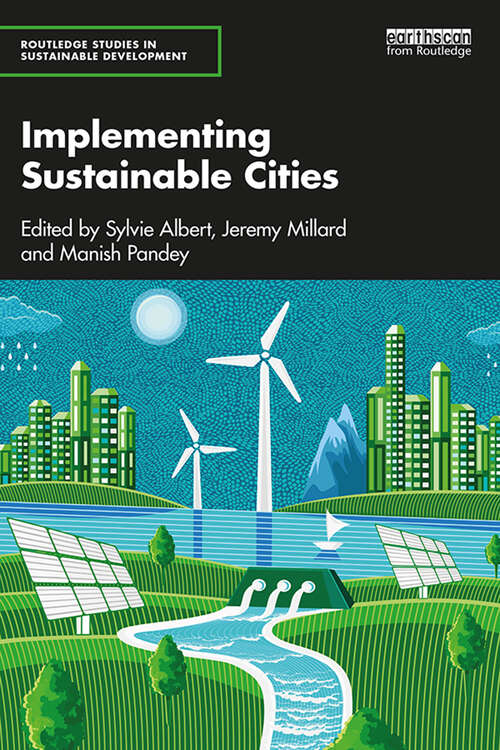 Book cover of Implementing Sustainable Cities (Routledge Studies in Sustainable Development)