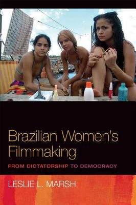 Book cover of Brazilian Women's Filmmaking: From Dictatorship to Democracy