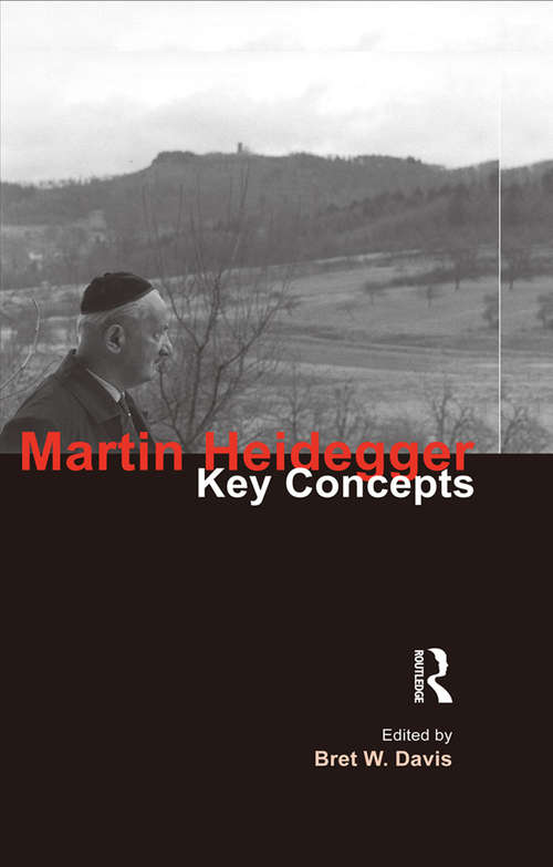 Book cover of Martin Heidegger: Key Concepts (Key Concepts)