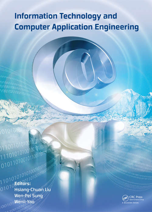 Book cover of Information Technology and Computer Application Engineering: Proceedings of the International Conference on Information Technology and Computer Application Engineering (ITCAE 2013) (1)