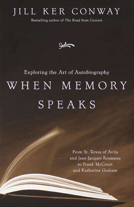 Book cover of When Memory Speaks: Exploring the Art of Autobiography