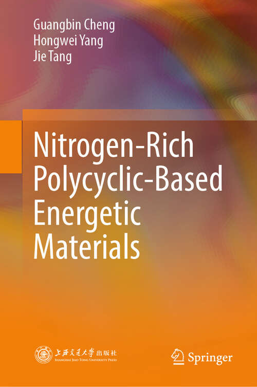 Book cover of Nitrogen-Rich Polycyclic-Based Energetic Materials (2024)