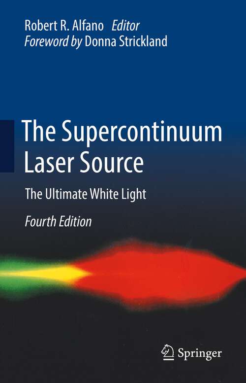 Book cover of The Supercontinuum Laser Source: The Ultimate White Light (4th ed. 2022)