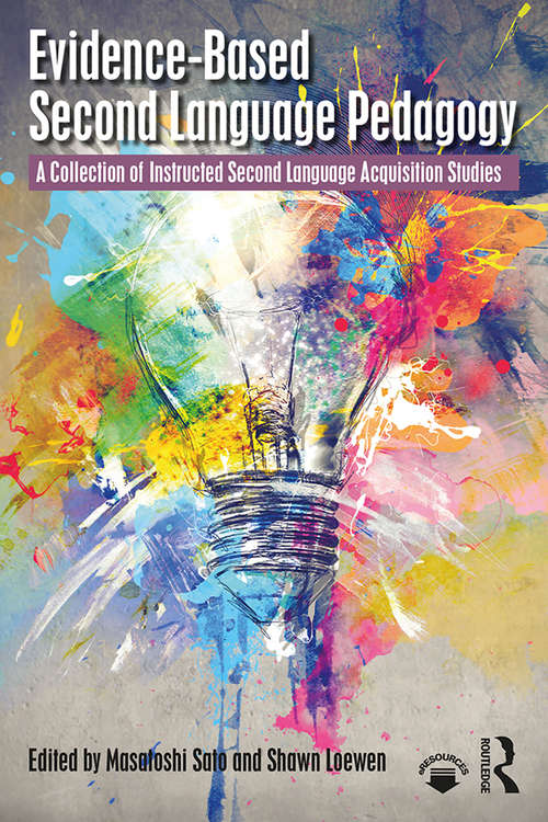 Book cover of Evidence-Based Second Language Pedagogy: A Collection of Instructed Second Language Acquisition Studies