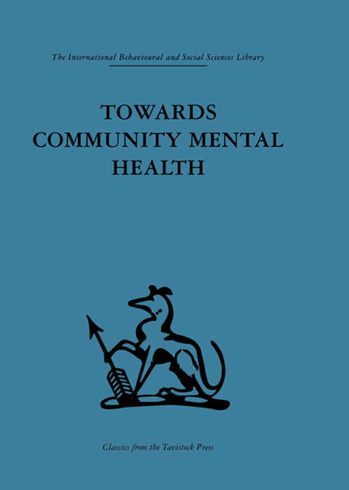 Book cover of Towards Community Mental Health