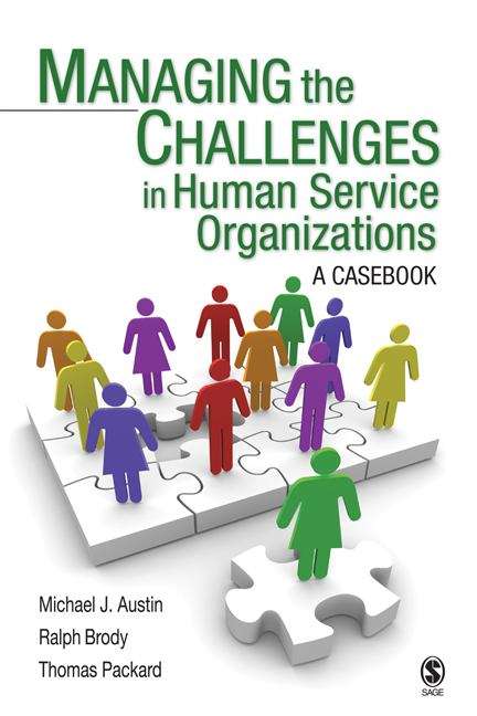 Book cover of Managing the Challenges in Human Service Organizations: A Casebook