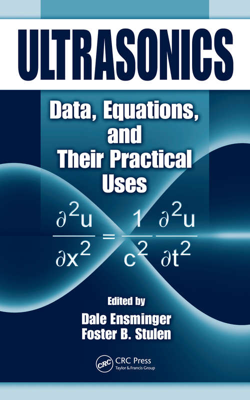 Book cover of Ultrasonics: Data, Equations and Their Practical Uses (1)