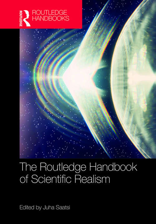 Book cover of The Routledge Handbook of Scientific Realism (Routledge Handbooks in Philosophy)