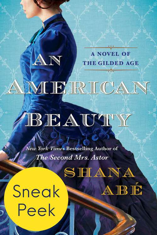 Book cover of An American Beauty: A Novel of the Gilded Age Inspired by the True Story of Arabella Huntington Who Became the Richest Woman in the Country