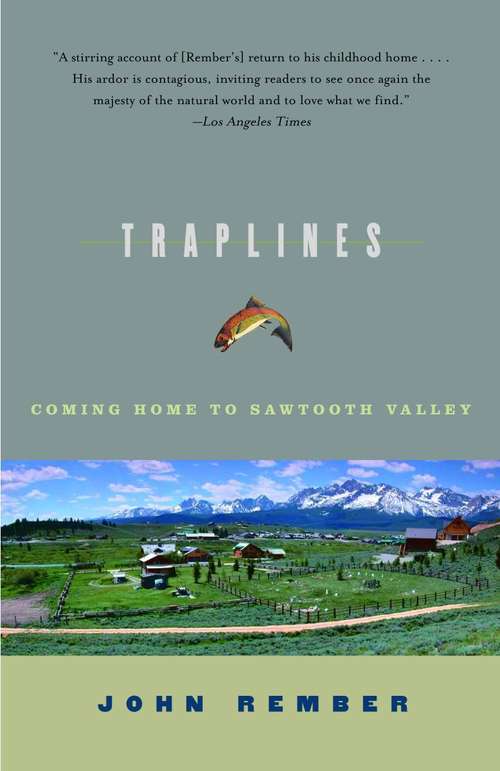 Book cover of Traplines: Coming Home to Sawtooth Valley