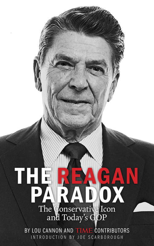 Book cover of The Reagan Paradox: The Conservative Icon and Today's GOP