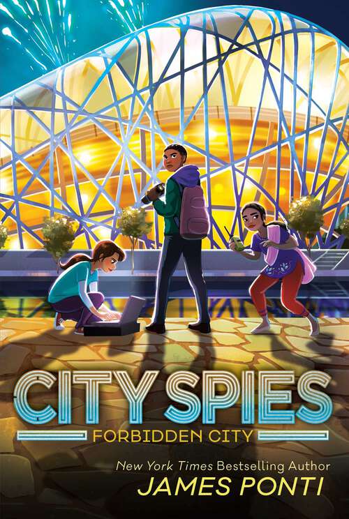 Book cover of Forbidden City: City Spies; Golden Gate; Forbidden City (City Spies #3)
